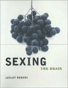 Sexing the Brain - Lesley Rogers