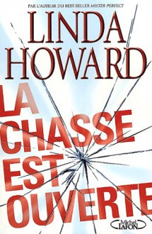 La chasse est ouverte - Linda Howard