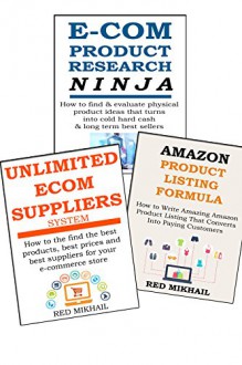 3 in 1 E-COMMERCE BUSINESS FROM A-Z Series bundle: Product Researh - Locating Suppliers - Writing Your Product Listing - Red Mikhail