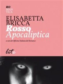 Rosso Apocaliptica - Elisabetta Bricca