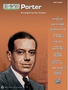 10 for 10 Sheet Music Porter: Easy Piano Solos - Cole Porter, Dan Coates