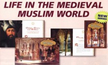 Life in the Medieval Muslim World - Kathryn Hinds