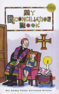 My Reconciliation Book - Our Sunday Visitor