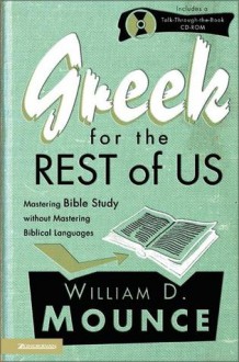 Greek for the Rest of Us - William D. Mounce