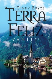 Terra Feliz` - Ginny Bryce