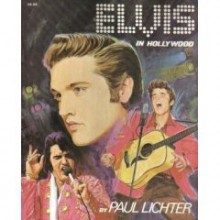 Elvis in Hollywood (A Fireside book) - Paul Lichter