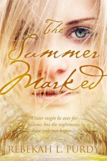 Summer Marked - Rebekah L. Purdy