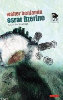 Esrar Üzerine - Walter Benjamin