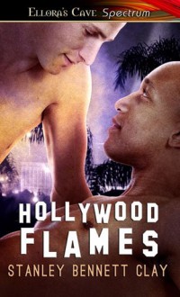 Hollywood Flames - Stanley Bennett Clay