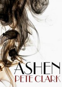 Ashen - Pete Clark