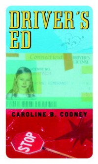 Driver's Ed (Turtleback School & Library Binding Edition) - Caroline B. Cooney