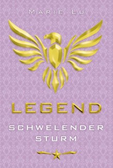 Legend – Schwelender Sturm - Marie Lu, Jessika Komina, Sandra Knuffinke