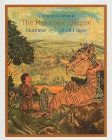 The Reluctant Dragon - Kenneth Grahame