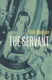 The Servant - Robin Maugham