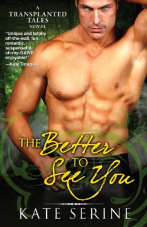 The Better To See You - Kate SeRine