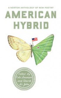 American Hybrid: A Norton Anthology of New Poetry - Cole Swensen, David St. John