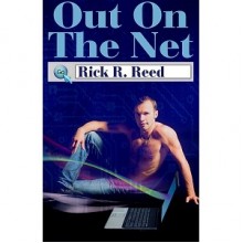 Out On The Net - Rick R. Reed