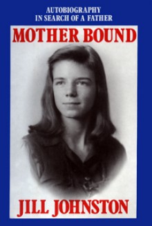 Mother Bound - Jill Johnston