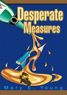 Desperate Measures - Mary Young