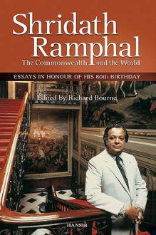 Shridath Ramphal: The Commonwealth And The World - Richard Bourne