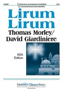 Lirum Lirum - David Giardiniere, Thomas Morley