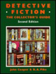 Detective Fiction: The Collector's Guide - Barry Pike, John Cooper