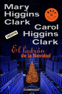 El Ladron de La Navidad - Mary Higgins Clark