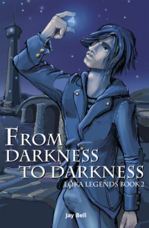 From Darkness to Darkness - Jay Bell