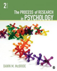 The Process of Research in Psychology - Dawn M. McBride