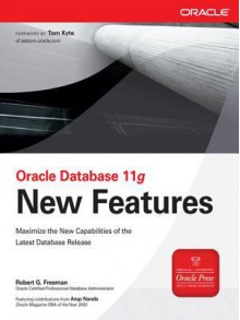 Oracle Database 11g New Features - Robert G. Freeman