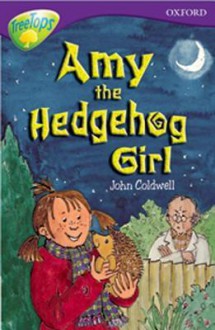 Amy The Hedgehog Girl - John Coldwell