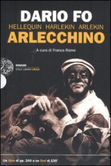 Arlecchino - Hellequin - Harlekin - Arlekin - Dario Fo, Franca Rame