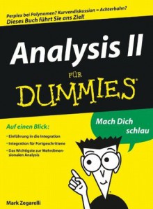 Analysis II für Dummies (German Edition) - Mark Zegarelli, Judith Muhr