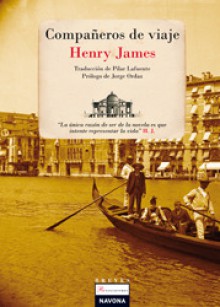 Companeros de viaje - Henry James, Pilar Lafuente, Jorge Ordaz