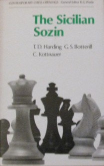 The Sicilian Sozin - T.D. Harding, G. S. Botterill, C. Kottnauer