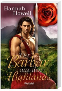 Der Barbar aus den Highlands - Hannah Howell