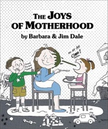 The Joys of Motherhood - Barbara Dale, Jim Dale