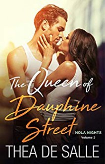 The Queen of Dauphine Street - Thea de Salle