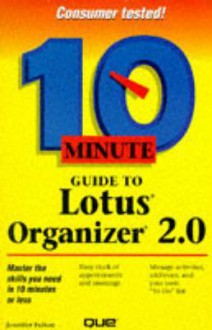 10 Minute Guide to Lotus Organizer 2.0 - Jennifer Fulton