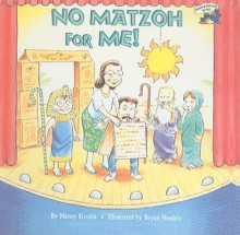 No Matzoh for Me! - Nancy E. Krulik, Bryan Hendrix