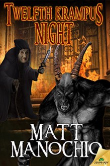 Twelfth Krampus Night - Matt Manochio