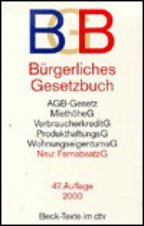 Burgerliches Gesetzbuch: Mit Einfuhrungsgesetz, Beurkundungsgesetz, Agb-Gesetz, Verbraucherkreditgesetz, Gesetz Uber Den Widerruf Von Hausturge - Germany