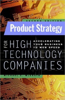 Product Strategy for High Technology Companies - Michael McGrath