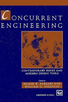 Concurrent Engineering: Contemporary Issues and Modern Design Tools - Hamid R. Parsaei