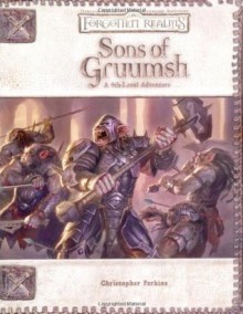 Sons of Gruumsh (Dungeons & Dragons d20 3.5 Fantasy Roleplaying, Forgotten Realms 4th-Level Adventure - Christopher Perkins