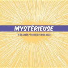 Mysterieuse - Éric Suchère, Sandra Doller