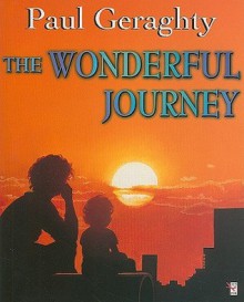 The Wonderful Journey - Paul Geraghty