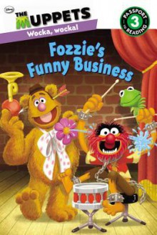 The Muppets: Fozzie's Funny Business - Martha T. Ottersley