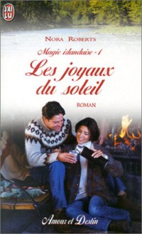 Les Joyaux du soleil (Magie irlandaise, #1) - Nora Roberts