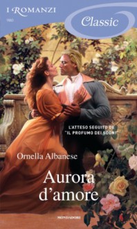 Aurora d'amore - Ornella Albanese